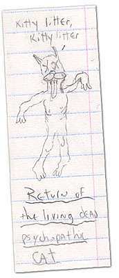 Humor, Horror, and Heavy Metal: Return of the Living Dead Psychopathic Cat. Kitty Litter. Kitty Litter.